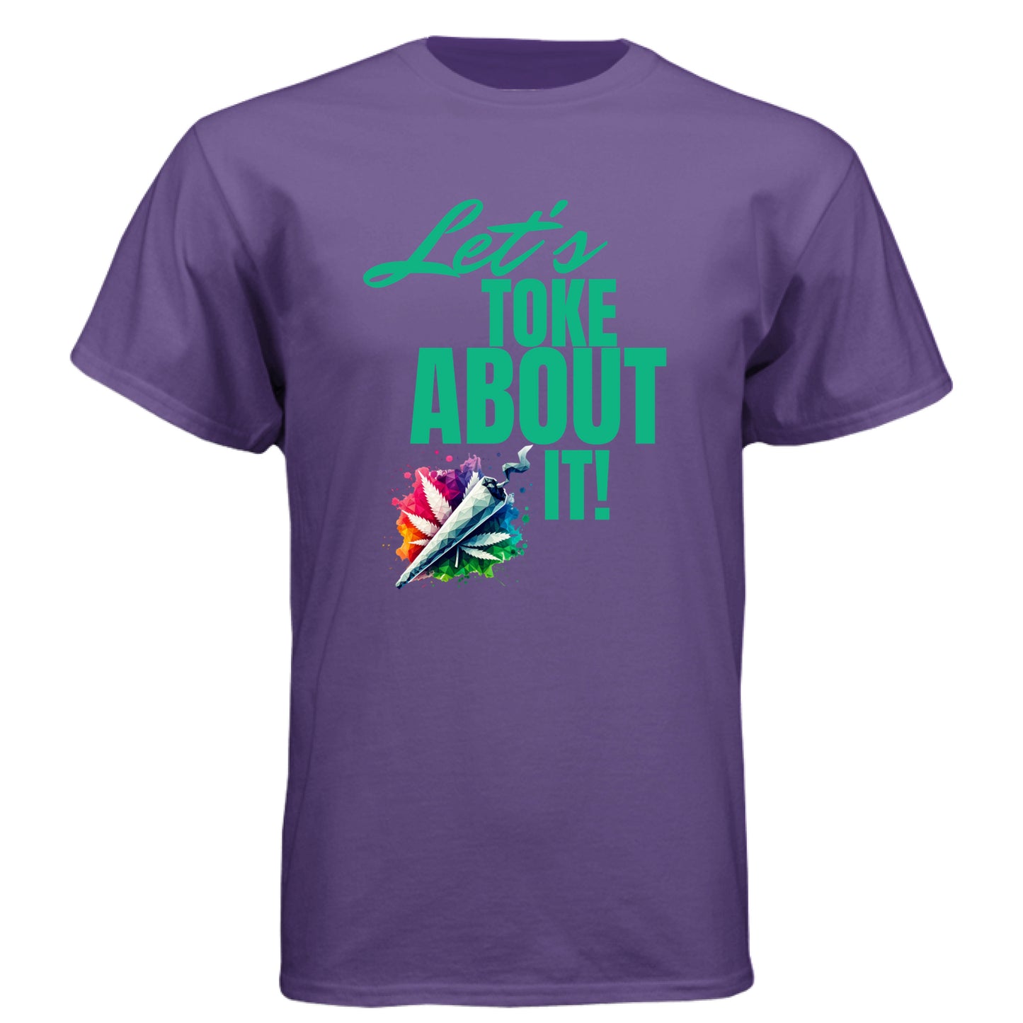 Purple Rush - FRONT Let’s Toke About It t-shirt with colorful joint and cannabis leaf graphic by Mitten Hippie Apparel, funny weed shirt