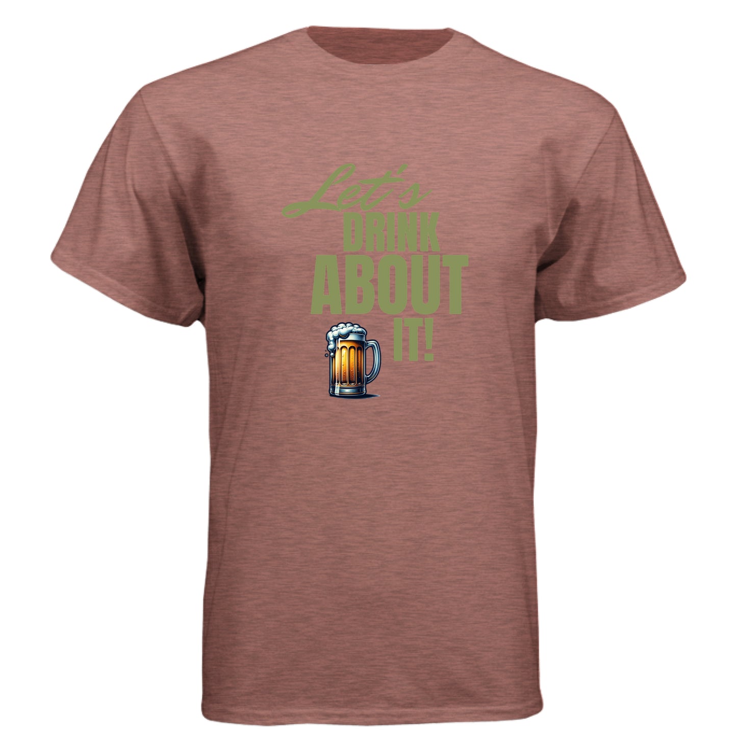 Heather Mauve - FRONT Let’s Drink About It t-shirt with beer mug graphic and bold text by Mitten Hippie Apparel, blue, funny party shirt